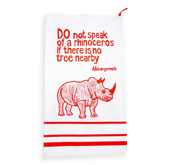 "Do Not Speak Of A Rhinoceros" African Proverb Tea Towel