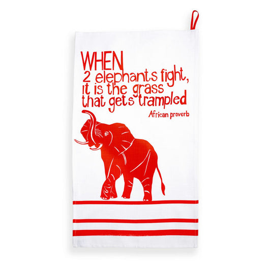 "When 2 Elephants Fight" African Proverb Tea Towel